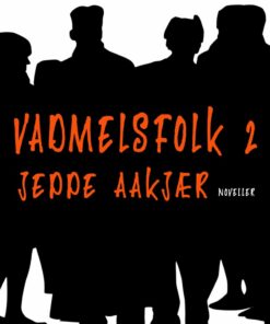 Vadmelsfolk 2 - Jeppe Aakjær - Bog