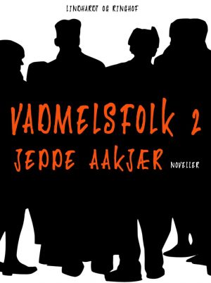 Vadmelsfolk 2 - Jeppe Aakjær - Bog