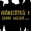 Vadmelsfolk 3 - Jeppe Aakjær - Bog