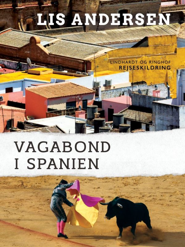 Vagabond I Spanien - Lis Andersen - Bog