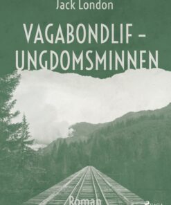 Vagabondlif - Ungdomsminnen (E-bog)