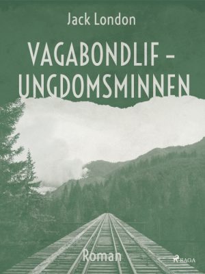 Vagabondlif - Ungdomsminnen (E-bog)