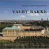 Valby Bakke - Mette Lund Jørgensen - Bog