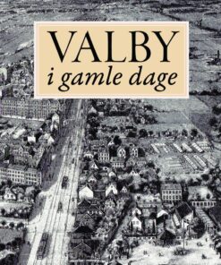 Valby I Gamle Dage - Kristian Erslev - Bog