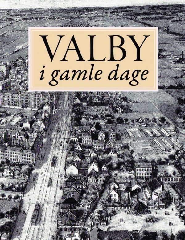 Valby I Gamle Dage - Kristian Erslev - Bog