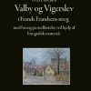Valby Og Vigerslev I Frands Frandsens Streg - Peter Eliot Juhl - Bog