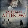 Valdemar Atterdag - Thit Jensen - Bog