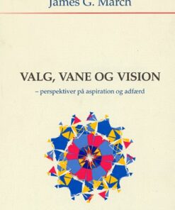 Valg, vane og vision (Bog)