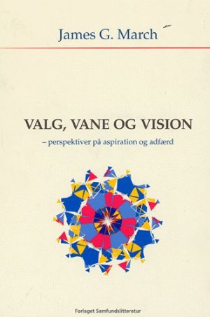 Valg, vane og vision (Bog)