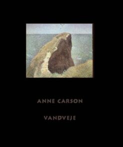 Vandveje - Anne Carson - Bog