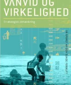 Vanvid Og Virkelighed - John Holten-andersen - Bog