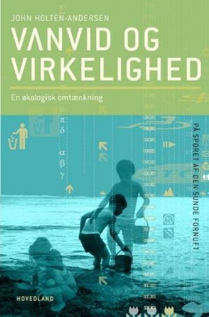 Vanvid Og Virkelighed - John Holten-andersen - Bog