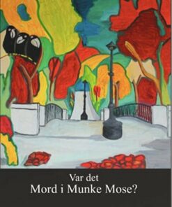 Var Det Mord I Munke Mose? - Birger Møller - Bog