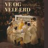 Ve Og Velfærd - Klaus Larsen - Bog