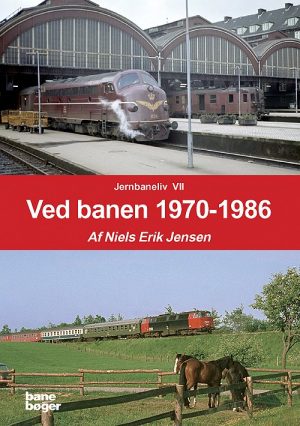 Ved Banen 1970-1986 - Neils Erik Jensen - Bog