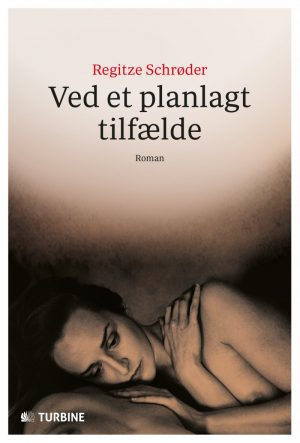 Ved Et Planlagt Tilfælde - Regitze Schrøder - Bog