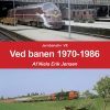 Ved banen 1970-1986 (Bog)