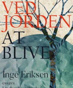 Ved jorden at blive (E-bog)