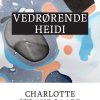 Vedrørende Heidi - Charlotte Strandgaard - Bog