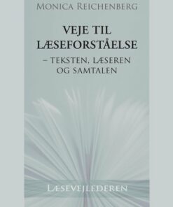 Veje Til Læseforståelse - Monica Reichenberg - Bog