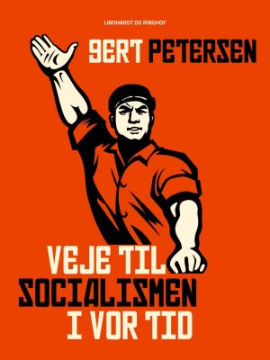 Veje Til Socialismen I Vor Tid - Gert Petersen - Bog