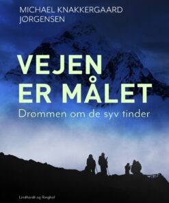 Vejen Er Målet - Michael Knakkergaard Jørgensen - Bog