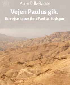 Vejen Paulus gik. En rejse i apostlen Paulus fodspor (Bog)