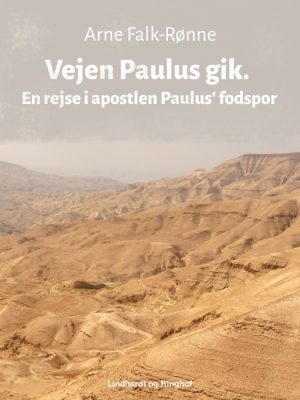 Vejen Paulus gik. En rejse i apostlen Paulus fodspor (Bog)