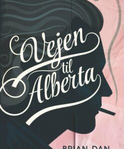 Vejen Til Alberta - Brian Dan Christensen - Bog