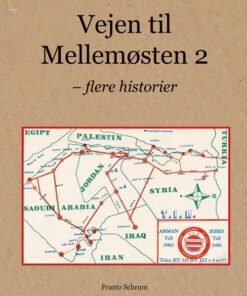 Vejen Til Mellemøsten 2 - Frantz Schrum - Bog