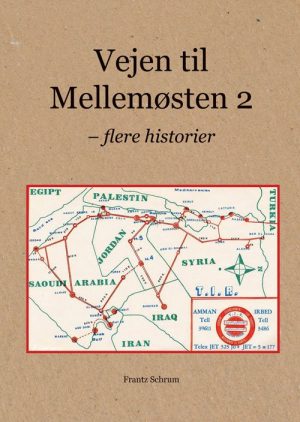 Vejen Til Mellemøsten 2 - Frantz Schrum - Bog