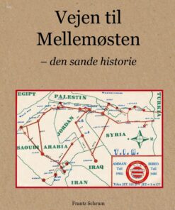 Vejen Til Mellemøsten - Frantz Schrum - Bog