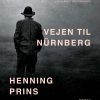 Vejen Til Nürnberg - Henning Prins - Bog