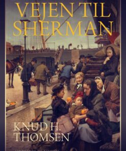 Vejen Til Sherman - Knud H. Thomsen - Bog