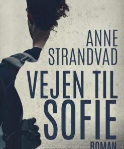 Vejen Til Sofie - Anne Strandvad - Bog