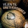 Vejen Til Uretfærdighed - Bernhard Mollerup - Bog