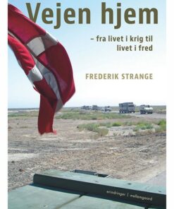 Vejen hjem - fra livet i krig til livet i fred (E-bog)