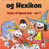 Vejen til Spang Kuk #1: Den Lille Heks og Hexikon (E-bog)