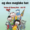 Vejen til Spang Kuk #12: Den Lille Heks og den magiske hat (E-bog)