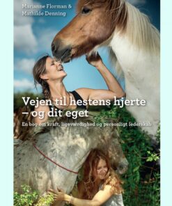 Vejen til hestens hjerte - og dit eget (Lydbog)