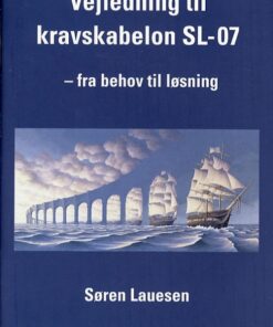 Vejledning til kravskabelon SL-07 (Bog)