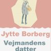 Vejmandens datter (E-bog)