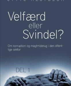 Velfærd Eller Svindel? - Jytte Hestbech - Bog