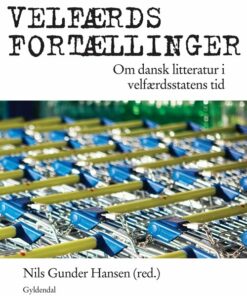 Velfærdsfortællinger - Nils Gunder Hansen - Bog