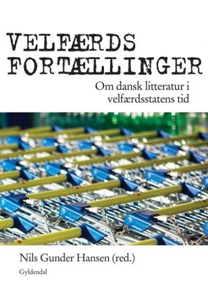 Velfærdsfortællinger - Nils Gunder Hansen - Bog