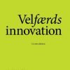Velfærdsinnovation - Birgitte Klæsøe - Bog