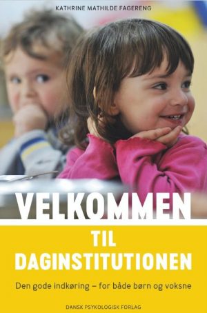 Velkommen I Daginstitutionen - Kathrine Mathilde Fagereng - Bog