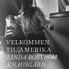 Velkommen Til Amerika - Linda Boström Knausgård - Bog