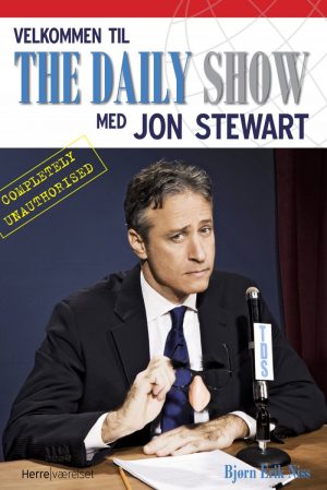 Velkommen Til The Daily Show Med Jon Stewart - Bjørn Erik Niss - Bog