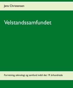 Velstandssamfundet - Jens Christensen - Bog